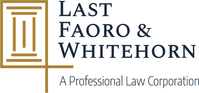 Last Faoro & Whitehorn A Professional Law Corporation